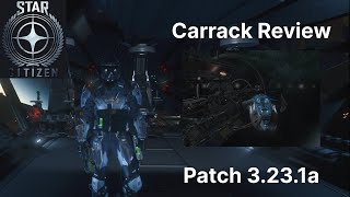 Carrack Review Star Citizen Patch 3231a [upl. by Avehsile913]