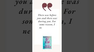 quotThere was before you and there was during youquot  Reminders of Him by Colleen Hoover booktube [upl. by Yer]