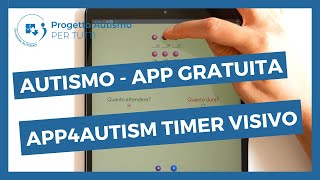 App per l’autismo gratis l’uso del timer visivo di APP4AUTISM [upl. by Shermy479]