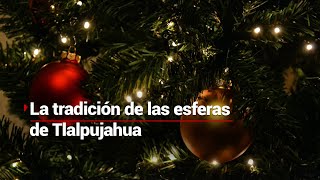 NuestroMéxico  Tlalpujahua Michoacán es el lugar de la eterna Navidad [upl. by Liuka853]