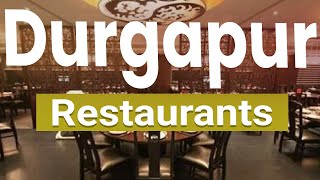 Top 10 Best Restaurants to Visit in Durgapur  India  English [upl. by Giacamo]