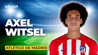 How Good Is Axel Witsel at Atlético de Madrid [upl. by Odarnoc727]