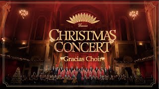 Gracias Choir  Christmas Concert Full Version [upl. by Phenica]