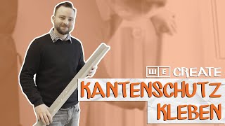 Kantenschutz anbringen  Kantenschutz an eine Wand kleben  Kita sicher machen  WE create [upl. by Anaek917]