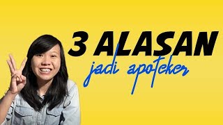 3 ALASAN JADI APOTEKER [upl. by Miett]