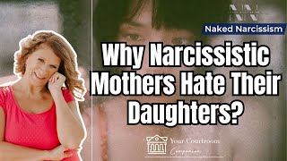 Why Narcissistic Mothers Hate Their Daughters  How Narcissistic Mothers Show Hate SABOTAGE [upl. by Naeloj]