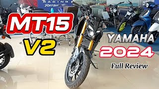 2024 Yamaha MT15 V2 Full Detail Review [upl. by Lachlan]