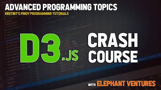 D3 js Crash Course with Elephant Ventures [upl. by Zildjian]