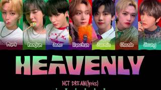 NCT DREAM 엔시티 드림 Heavenly 하늘을 나는 꿈 Lyrics 가사 Color Coded HanEngChinese（中韓英歌詞） [upl. by Sharpe]