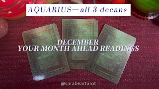 AQUARIUS—December Your month ahead all 3 decans [upl. by Nyla]