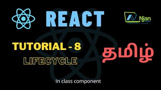 ReactJS  Lifecycle  Basic of React  Tamil Tutorial  NJan channel  Tutorial  8 [upl. by Puduns950]