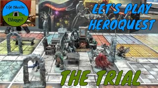 Heroquest  The Trial Companion App Solo Play Session [upl. by Kcajyllib]