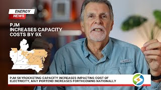 Energy News PJM Skyrocketing Capacity Impacts Cost of Electricity Increases Forthcoming Nationally [upl. by Livvi]