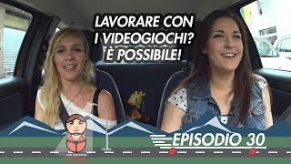 Lavorare con i videogiochi Elisabetta Silli ci è riuscita  The Driving Fjona 30 [upl. by Karleen978]