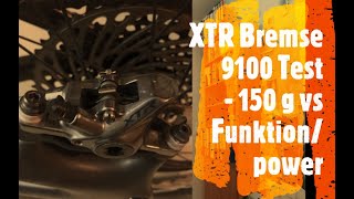 XTR vs XT Bremse  Shimano XTR Bremse M 9100 Test [upl. by Aleka]