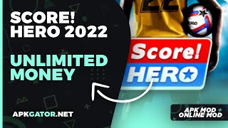 Score Hero 2022 Mod APK Unlimited Bux [upl. by Okechuku315]