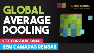 GLOBAL AVERAGE POOLING [upl. by Temme]