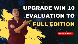 Upgrade Windows Evaluation Edition to Full Edition [upl. by Gilmour324]