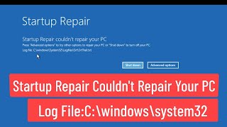 Startup Repair Couldnt Repair Your PC Log File C\windows\system32\logfiles\Srt\SrtTraitxt FIXED [upl. by Irovi]