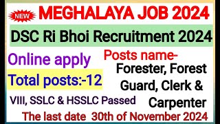 DSC Ri Bhoi Recruitment 2024 Forester Forest Guard Clerk amp Carpenter 12 Postsmeghalaya job2024 [upl. by Htiekel]