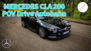 MercedesBenz CLA 200 2024 Autobahn Drive POV  Join me on a ride on the German Autobahn [upl. by Adnesor]