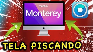 Resolvendo a Tela do Mac piscando  macOS Monterey OpenCore Patch [upl. by Norrahc620]