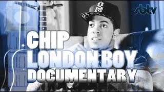 Chip  London Boy Documentary SBTV [upl. by Elocyn291]