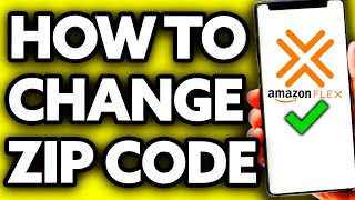 How To Change Zipcode on Amazon Flex 2024 [upl. by Rabassa]