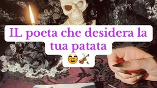 🎻IL poeta che desidera la tua patata tarocchi divinemuseoracle [upl. by Luahs]