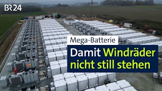 Riesenbatterie Damit Windräder nicht mehr still stehen  BR24 [upl. by Eurd]