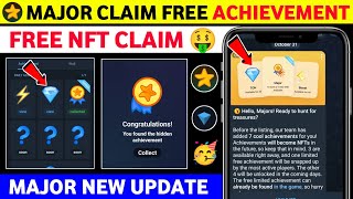 Major free daily achievement claim  Major free NFT claim  Major new update today [upl. by Einiar]