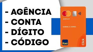 agência  código  número da conta e dígito verificador itau [upl. by Baniez]