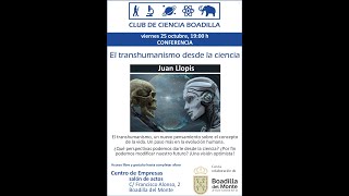 Conferencia quotEl Transhumanismo desde la cienciaquot [upl. by Idnic]