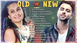 Old Vs New Bollywood Mashup Songs 2024 💝 Top Hindi Mashup Songs Playlist 💝 Romantic Hindi Mashup [upl. by Harilda]