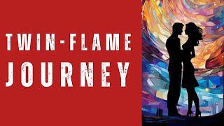 The Twin Flame Journey  7 Stages Explained [upl. by Nissensohn]