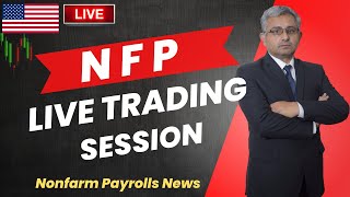 NFP Live News Trading Session  XAU USD Analysis Learning with Practical  Unemployment Rate [upl. by Tallbott244]