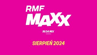 RMF MAXX In Da Mix  Sierpień 2024 [upl. by Chevy738]