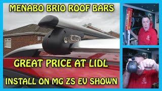 Menabo Brio Roof Bars from Lidl Unboxing and Install on MG ZS EV [upl. by Ayaet981]