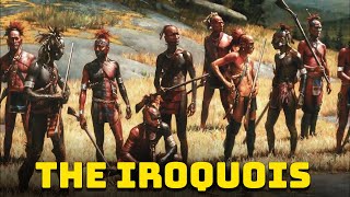 The Iroquois Tribes The Mighty Indigenous Confederation that faced the Europeans  See U in History [upl. by Odysseus]