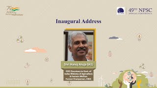 Inaugural Address – Shri Manoj AhujaIAS OSD 49th Annual NPSC Conference NPSC AnnualConference [upl. by Nalim761]