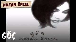 Nazan Öncel  Göç [upl. by Craggy]