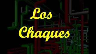 Los Chaques Siempre me toco perder [upl. by Nahpos]