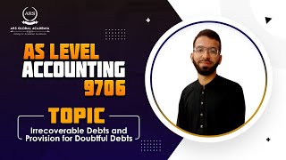 Irrecoverable Debts  Lecture 2  AS LEVEL ACCOUNTING  9706 [upl. by Aicirtel767]