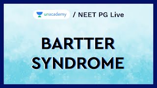 Bartter Syndrome with Dr Naveen Porwal [upl. by Emmuela]