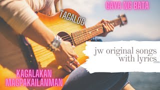 JW Tagalog Original song with lyrics [upl. by Nonrev]