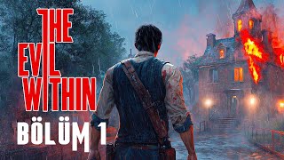 RESIDENT EVILIN YARATICISINDAN EFSANE KORKU  THE EVIL WITHIN TÜRKÇE BÖLÜM 1 [upl. by Ryder815]