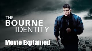 The Bourne Identity  Movie Explained [upl. by Redford]