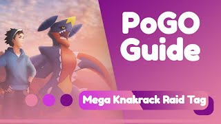 Raidtag Mega Knakrack Guide Vorbereitung Ticket PVP amp PVE Analyse Counter Pokemon Go Deutsch [upl. by Nolram]