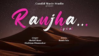 Ranjha  Lyrical  Shershaah  Shefali amp Shubham  Ramiz Faiz [upl. by Ynnel]