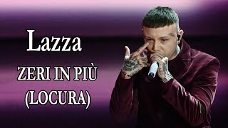 Lazza – ZERI IN PIÙ LOCURA Ft Laura Pausini Testo [upl. by Ulane]